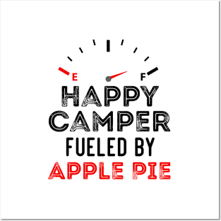 Funny Saying For Campers Happy Camper Fueled by Apple Pie Posters and Art